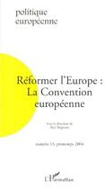 Couverture du livre « Réformer l'Europe : la Convention européenne » de  aux éditions L'harmattan