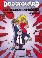 Couverture du livre « Doggyguard - t01 - protection reprochee ! » de Rodrigue/De Groot aux éditions Lombard