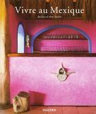 Couverture du livre « Vivre au mexique » de Barbara Stoeltie aux éditions Taschen