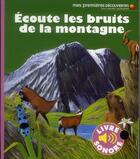 Couverture du livre « Écoute les bruits de la montagne » de Delphine Gravier-Badreddine aux éditions Gallimard-jeunesse