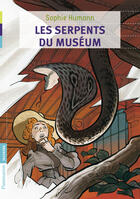 Couverture du livre « Les serpents du muséum » de Sophie Humann aux éditions Flammarion Jeunesse