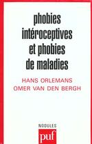 Couverture du livre « Phobies interoceptives & phobies mal » de Orleamns/Van Den H/B aux éditions Puf