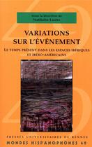 Couverture du livre « MONDES HISPANOPHONES ; variations sur l'évènement » de Nathalie Ludec aux éditions Pu De Rennes