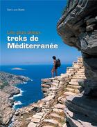 Couverture du livre « Les plus beaux treks de Méditerranée » de Gian Luca Boetti aux éditions Glenat