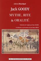 Couverture du livre « Mythe, rite & oralite » de Privat J Goody Jack aux éditions Pu De Nancy