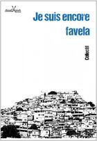 Couverture du livre « Je suis encore favela » de  aux éditions Anacaona