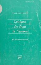 Couverture du livre « Critiques des droits de l'homme » de Bertrand Binoche aux éditions Puf