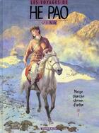 Couverture du livre « Les voyages d'He Pao Tome 4 : neige blanche, chemin d'antan » de Vink et Cine aux éditions Dargaud