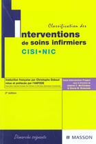 Couverture du livre « Classification des interventions de soins infirmiers cisi nic » de  aux éditions Elsevier-masson