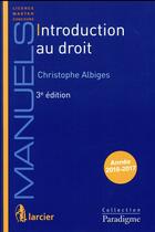 Couverture du livre « Introduction au droit (3e édition) » de Christophe Albiges aux éditions Larcier