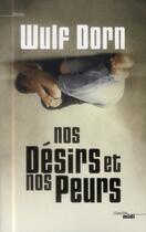 Couverture du livre « Nos désirs et nos peurs » de Wulf Dorn aux éditions Cherche Midi