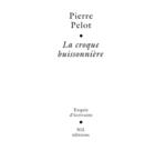 Couverture du livre « La croque buissonnière » de Pierre Pelot aux éditions Robert Laffont