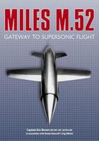 Couverture du livre « Miles M 52 » de Brown Captain Eric aux éditions History Press Digital
