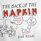 Couverture du livre « The Back of the Napkin (Expanded Edition) » de Roam Dan aux éditions Penguin Group Us