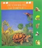 Couverture du livre « Ou cours tu tortue » de Chottin/Wirth aux éditions Nathan
