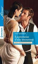 Couverture du livre « La promesse d'une amoureuse » de Lucy Monroe aux éditions Harlequin
