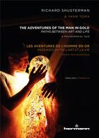 Couverture du livre « The adventures of the man in gold ; les aventures de l'homme en or » de Richard Shusterman et Yann Toma aux éditions Hermann