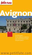 Couverture du livre « GUIDE PETIT FUTE ; CITY GUIDE ; Avignon (édition 2011) » de  aux éditions Le Petit Fute