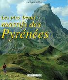 Couverture du livre « Plus beaux massifs des pyrenees (les) » de Jacques Jolfre aux éditions Sud Ouest Editions