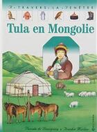 Couverture du livre « Tula en Mongolie » de Pascale De Bourgoing et Frankie Merlier aux éditions Calligram