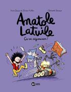 Couverture du livre « Anatole Latuile t.7 : ça va dégominer ! » de Olivier Muller et Anne Didier et Clement Devaux aux éditions Bd Kids