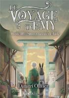 Couverture du livre « Le Voyage d'Emy : III : Suana, la cité de Jade » de Dimitri Olivier aux éditions Nanachi