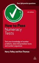 Couverture du livre « How to Pass Numeracy Tests » de Tolley Harry aux éditions Kogan Page Digital