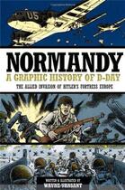 Couverture du livre « Normandy: a graphic adaptation of d-day, the allied invasion of hitler's fortress europe » de Vansant aux éditions Zenith Press