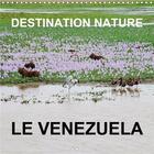 Couverture du livre « Destination nature le venezuela calendrier mural 2020 300 300 mm square - les attractions touristiqu » de Blank Rudolf aux éditions Calvendo