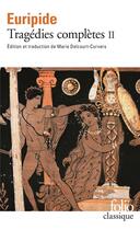 Couverture du livre « Tragédies complètes Tome 2 » de Euripide aux éditions Folio