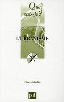 Couverture du livre « L'urbanisme (8e édition) » de Pierre Merlin aux éditions Que Sais-je ?