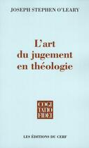 Couverture du livre « L'art du jugement en théologie » de Joseph Stephen O'Leary aux éditions Cerf