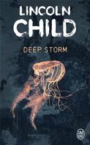 Couverture du livre « Deep storm » de Lincoln Child aux éditions J'ai Lu