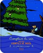 Couverture du livre « Comptines du soir ; petits contes de Noël » de Claire Lemoine aux éditions Tana