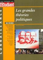 Couverture du livre « Les grandes théories politiques 1999 » de Gregoire Kantardjian aux éditions L'etudiant