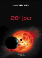 Couverture du livre « 28e jour » de Alain Breckler aux éditions Baudelaire