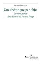 Couverture du livre « Une rhétorique par objet » de Laurent Demoulin aux éditions Hermann