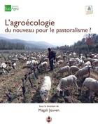 Couverture du livre « L'agroécologie ; du nouveau pour le pastoralisme ? » de  aux éditions La Cardere