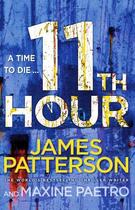 Couverture du livre « 11th hour » de James Patterson et Maxine Paetro aux éditions 