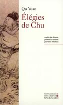 Couverture du livre « Elegies de chu » de Collectif Gallimard aux éditions Gallimard