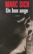 Couverture du livre « Un bon ange » de Marc Sich aux éditions Plon