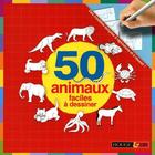 Couverture du livre « 50 animaux faciles à dessiner ; des modèles simples à reproduire et à réussir » de  aux éditions Rouge Et Or