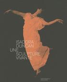Couverture du livre « Isadora Duncan, une sculpture vivante » de  aux éditions Paris-musees