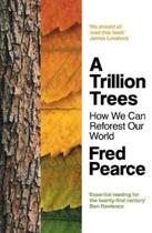 Couverture du livre « A TRILLION TREES - HOW WE CAN REFOREST OUR WORLD » de Fred Pearce aux éditions Granta Books