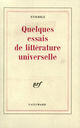 Couverture du livre « Quelques essais de litterature universelle » de Etiemble aux éditions Gallimard (patrimoine Numerise)