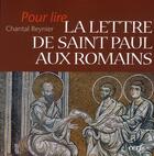 Couverture du livre « POUR LIRE : La lettre de Saint Paul aux Romains » de Chantal Reynier aux éditions Cerf