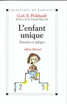 Couverture du livre « L'enfant unique - atouts et pieges » de Riviere Marie-Sylvie aux éditions Albin Michel