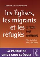 Couverture du livre « Les églises, les migrants et les réfugiés » de Bernard Fontaine aux éditions Editions De L'atelier