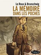 Couverture du livre « La mémoire dans les poches » de Etienne Le Roux et Luc Brunschwig aux éditions Futuropolis