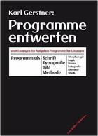Couverture du livre « Karl gerstner programme entwerfen » de Karl Gerstner aux éditions Lars Muller